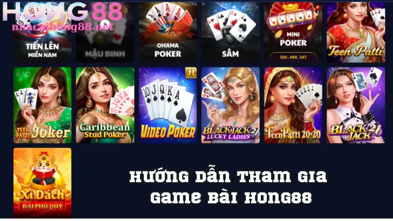 Hướng dẫn tham gia Game bài Hong88