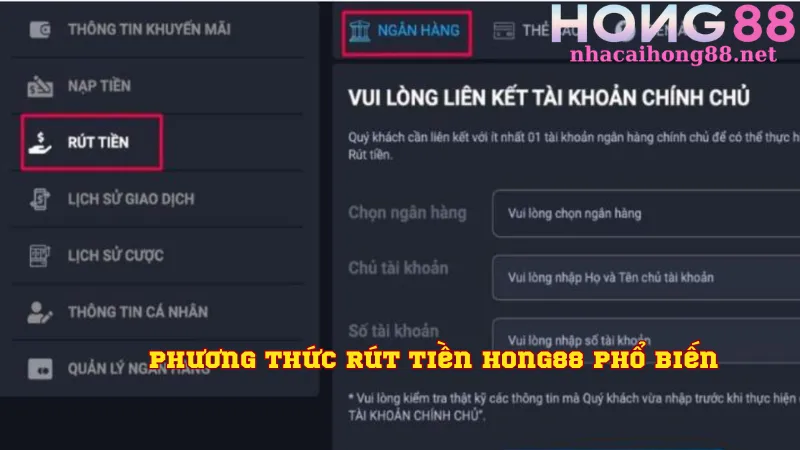 Phương thức rút tiền Hong88 phổ biến 